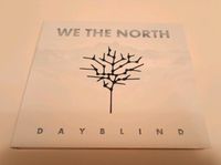 We the North CD Dayblind wie neu Niedersachsen - Barendorf Vorschau