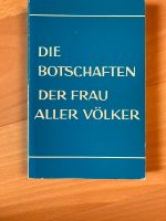 die Botschaften der Frau aller Völker Baden-Württemberg - Münstertal Vorschau