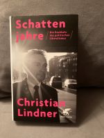 LINDNER SCHATTENJAHRE BUCH Rückkehr des politischen Liberalismus Rheinland-Pfalz - Trier Vorschau