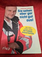Buch " Sie sehen aber gar nicht gut aus" Rettungsdienst Ein Buch Nordrhein-Westfalen - Willich Vorschau