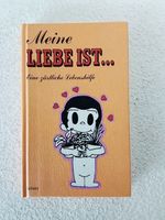 Buch, Meine Liebe ist... Eine zärtliche Lebenshilfe; Kim Grove Bayern - Freilassing Vorschau