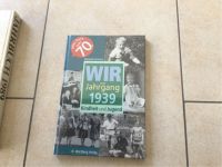 Wir vom Jahrgang 1939- geb. Ausgabe- OVP- Wartberg Verkag Nordrhein-Westfalen - Moers Vorschau