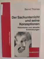 Bernd Thomas: Der Sachunterricht und seine Konzeptionen Dresden - Neustadt Vorschau