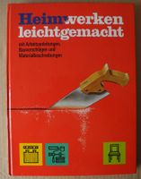 Heimwerken leicht gemacht mit Arbeitsanleitungen, Bauvorschlägen Rheinland-Pfalz - Neustadt an der Weinstraße Vorschau