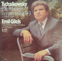 Tschaikowsky-Die Klavierkonzerte Nr.1+3 b moll/Es dur/Emil Gilels Saarbrücken-West - Klarenthal Vorschau