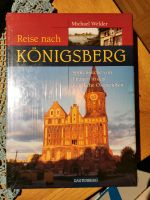 Neu Reise nach Königsberg Michael Welder, Rautenberg Ostpreußen Niedersachsen - Weyhe Vorschau