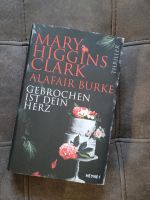 Thriller von Mary Higgings Clark "Gebrochen ist dein Herz" Sachsen - Freital Vorschau