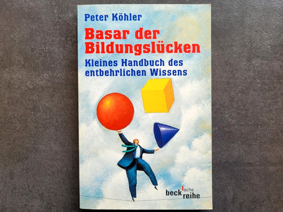 Peter Köhler ⭐ Basar der Bildungslücken. Beck'sche Reihe.Handbuch in Stuttgart