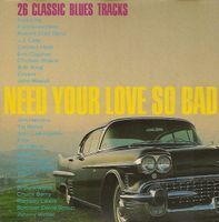 CD V/A - Need Your Love So Bad 25 Classic Blues Tracks Rheinland-Pfalz - Gau-Bischofsheim Vorschau