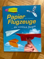 Bastelbuch, Papierflugzeuge Baden-Württemberg - Unterensingen Vorschau