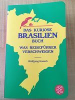 Das kuriose Brasilien Buch was Reiseführer verschweigen kunath Hessen - Ahnatal Vorschau