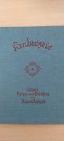 Kinderzeit Lieder, Reime und Gedichte Robert Reinick Dresden - Bühlau/Weißer Hirsch Vorschau