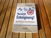 Vorsicht Enteignung von Michael Grandt Buch Haus Immobilien Bayern - Saulgrub Vorschau