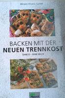 Backen mit der neuen Trennkost - Buch - ohne Ei und ohne Milch Sachsen - Freiberg Vorschau