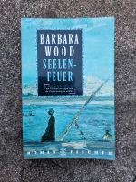 Seelenfeuer von Barbara Wood Bayern - Denklingen Vorschau