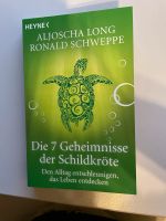 7 Geheimnisse der Schildkröte Aljoscha Long Ronald Schweppe Dortmund - Körne Vorschau