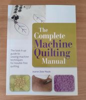 The complete Machine Quilting Manual Buch Quilten Nähen Nordrhein-Westfalen - Bedburg-Hau Vorschau