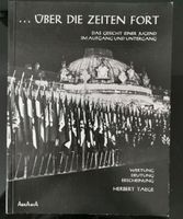 Historisches Buch: Über die Zeiten fort, das Gesicht einer Jugend Baden-Württemberg - Mannheim Vorschau