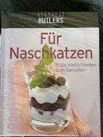 Kochbuch "Für Naschkatzen" von Butlers - NEU Baden-Württemberg - Radolfzell am Bodensee Vorschau