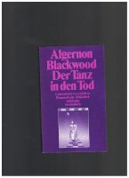 Algernon Blackwood: Der Tanz in den Tod (PhB 83, Suhrkamp, DEA) Bayern - Zwiesel Vorschau