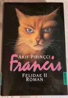 Francis Felidae Roman von Akif Pirincci Nordfriesland - Rantrum Vorschau