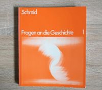 Schmid Fragen an die Geschichte 1 Niedersachsen - Hoyerhagen Vorschau