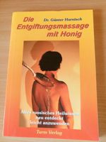 Die Entgiftungsmassage mit Honig, Dr. Günter Harnisch Niedersachsen - Obernkirchen Vorschau