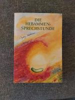 Hebammensprechstunde von Ingeborg Stadelmann Berlin - Hohenschönhausen Vorschau