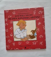 Brunelet Ich will nicht in den Kindergarten! Rheinland-Pfalz - Treis-Karden Vorschau