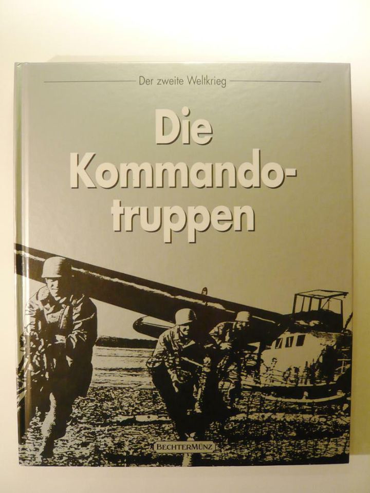 Zweiter Weltkrieg - Die Kommandotruppen in Bremen