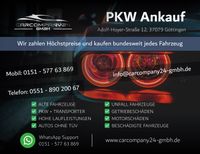 PKW Ankauf - Wir kaufen ihr Auto! Höchstpreisgarantie-GÖ/KS/H/HI Niedersachsen - Göttingen Vorschau