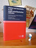 Fiktion und Geschichte in der anglo-amerikanischen Literatur Baden-Württemberg - Heidelberg Vorschau