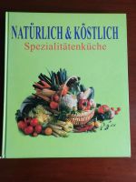 Kochbuch "Natürlich & Köstlich", Biokochbuch Baden-Württemberg - Beuron Vorschau