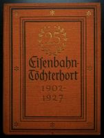 Deutsche Reichsbahn Buch 1927 Eisenbahn Töchterhort Marienfelde Niedersachsen - Uelzen Vorschau