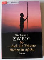 … doch die Träume blieben in Afrika; Stefanie Zweig; Roman; Rheinland-Pfalz - Neustadt an der Weinstraße Vorschau