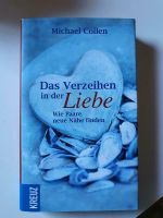 Michael Cöllen, Das Verzeihen in der Liebe, gebundenes Buch Niedersachsen - Sande Vorschau