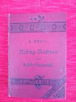 Antiquarisches Buch 1895, Richtig Rechnen durch Selbst-Unterricht Berlin - Spandau Vorschau