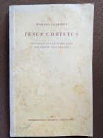 Jesus Christus von Romano Guardini, 1940, Neues Testament Bayern - Regensburg Vorschau