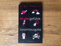 Taschenbuch Muttergefühle, Gesamtausgabe, Rike Durst Köln - Lindenthal Vorschau