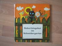 Geburtstagsfest im Schneidergarten + DDR Kinderbuch + 1. Auflage Leipzig - Grünau-Mitte Vorschau