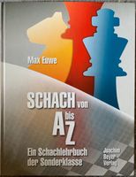 Schach von A bis Z - ein Schachlehrbuch der Sonderklasse Brandenburg - Senftenberg Vorschau