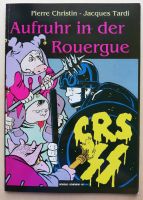 Aufruhr in der Rouergue Pierre Christin / Jacques TARDI Nordrhein-Westfalen - Lienen Vorschau