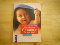 Vornamenbuch "Die schönsten Vornamen für mein Kind" Rheinland-Pfalz - Schifferstadt Vorschau