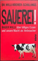 Sauerei! Bauer Willi über billiges Essen und unsere Macht als ... Brandenburg - Potsdam Vorschau