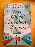 Lisa Kirsch - Das Glück in vollen Zügen Baden-Württemberg - Weisenbach Vorschau