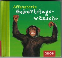 AFFENSTARKE GEBURTSTAGSWÜNSCHE - DOROTHÈE BLEKER - VERLAG GROH Hessen - Birkenau Vorschau