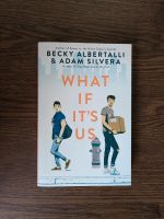 What If It's Us - Becky Albertalli & Adam Silvera - Englisch Saarland - Merzig Vorschau