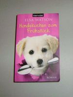 Elsa Watson - Hundekuchen zum Frühstück Altona - Hamburg Iserbrook Vorschau