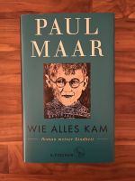 Wie alles kam Roman meiner Kindheit Paul Maar Nordrhein-Westfalen - Rees Vorschau