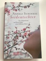 Anneli Schinkel „Seidentochter“ Buch Roman Adoptivkind Korea Schleswig-Holstein - Kiel Vorschau